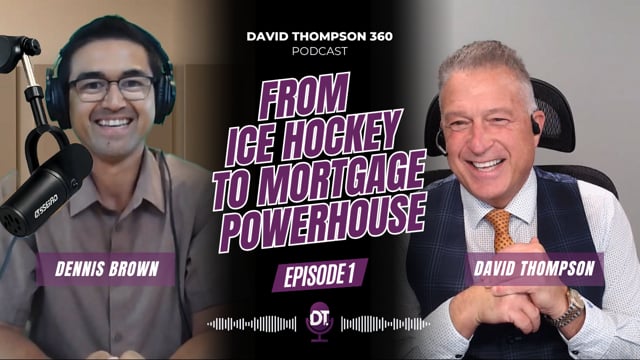 Episode 1: From Ice Hockey to Mortgage Powerhouse with Dennis Brown